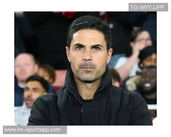 阿尔特塔强调英超争冠需完美表现并呼吁球队坚持六个月