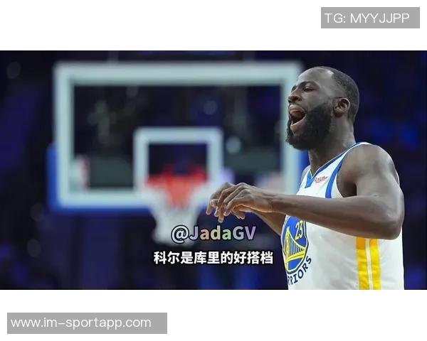 科尔谈波姐表现出色与小库里训练计划强调高质量准备 科尔谈波姐表现出色与小库里训练计划强调高质量准备